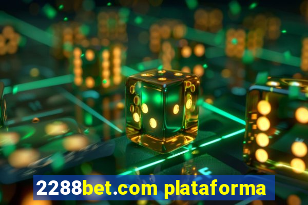 2288bet.com plataforma